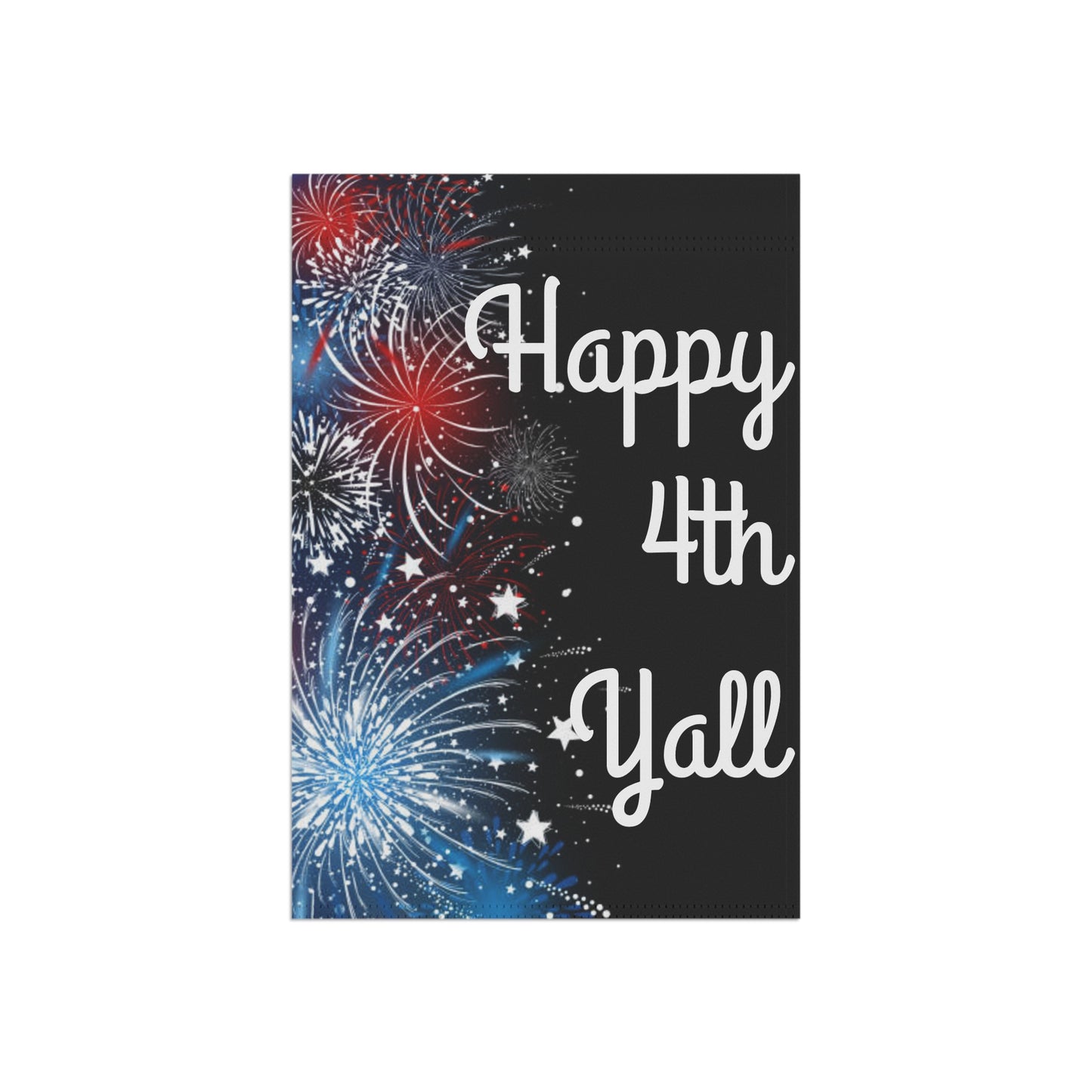 Happy 4th Y'all Garden Flag — Patriotic Fireworks House & Yard Banner