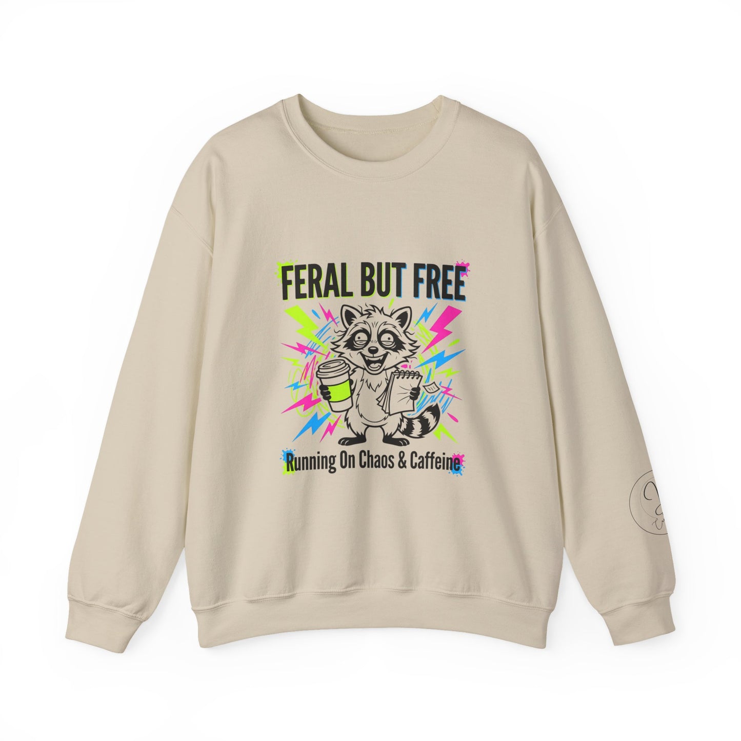Feral But Free Crewneck Sweatshirt | chaotic, millennial burnout