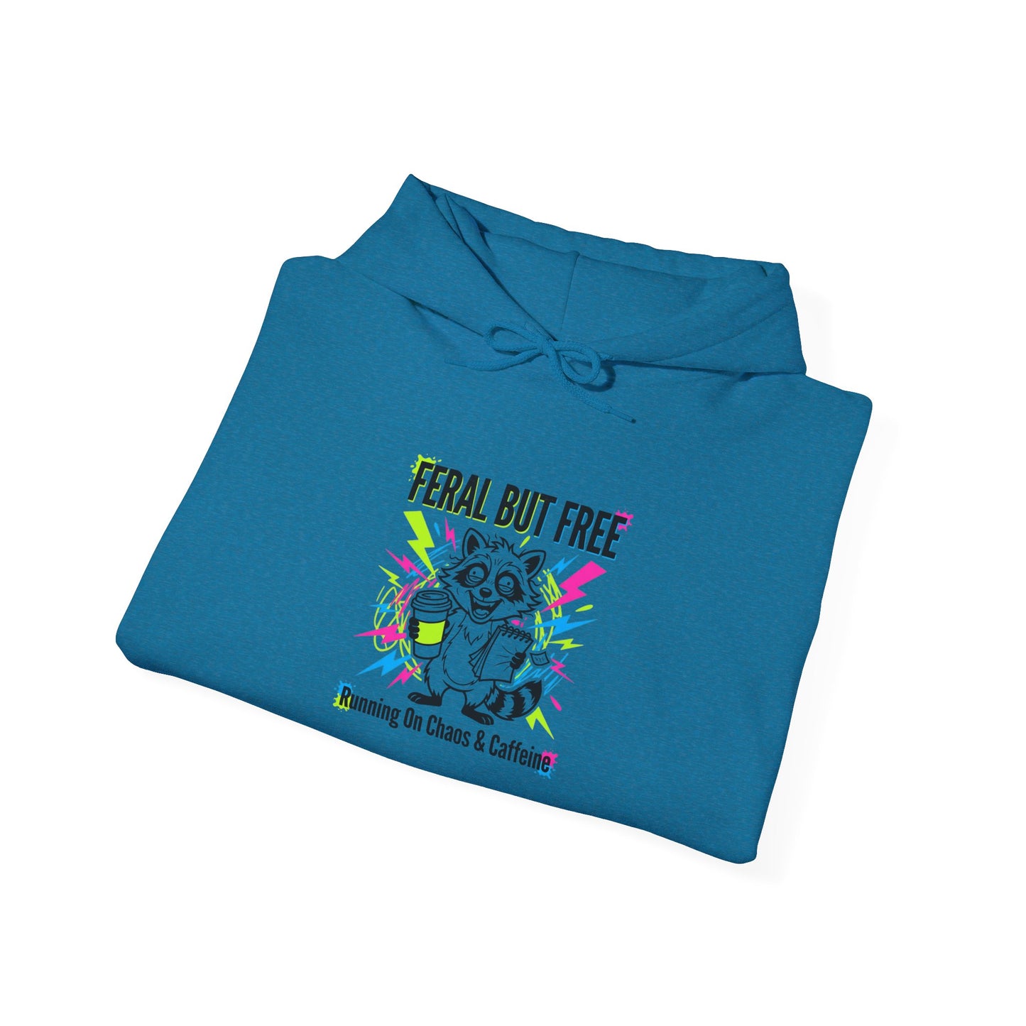 Feral But Free Hoodie | chaotic, quirky humor