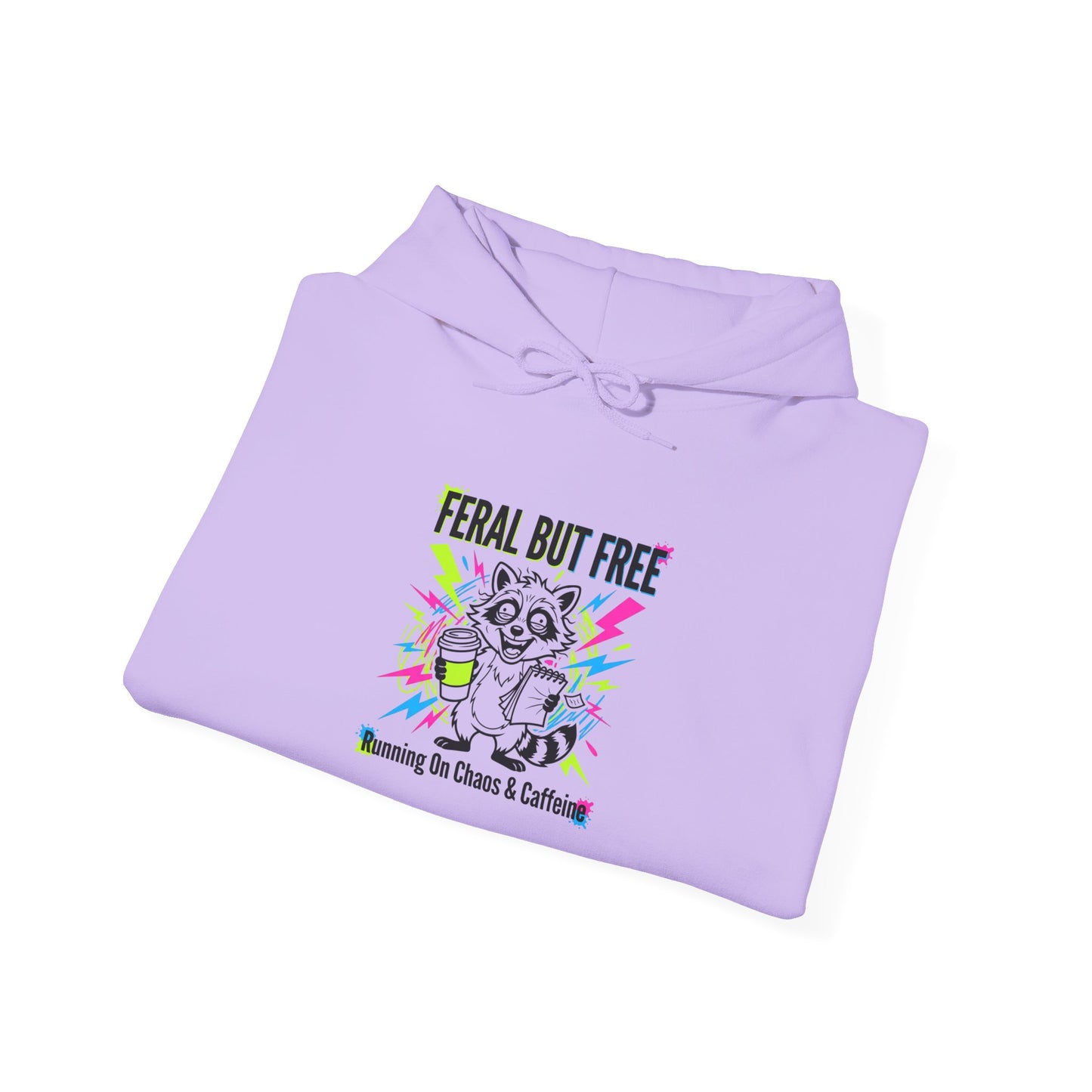 Feral But Free Hoodie | chaotic, quirky humor
