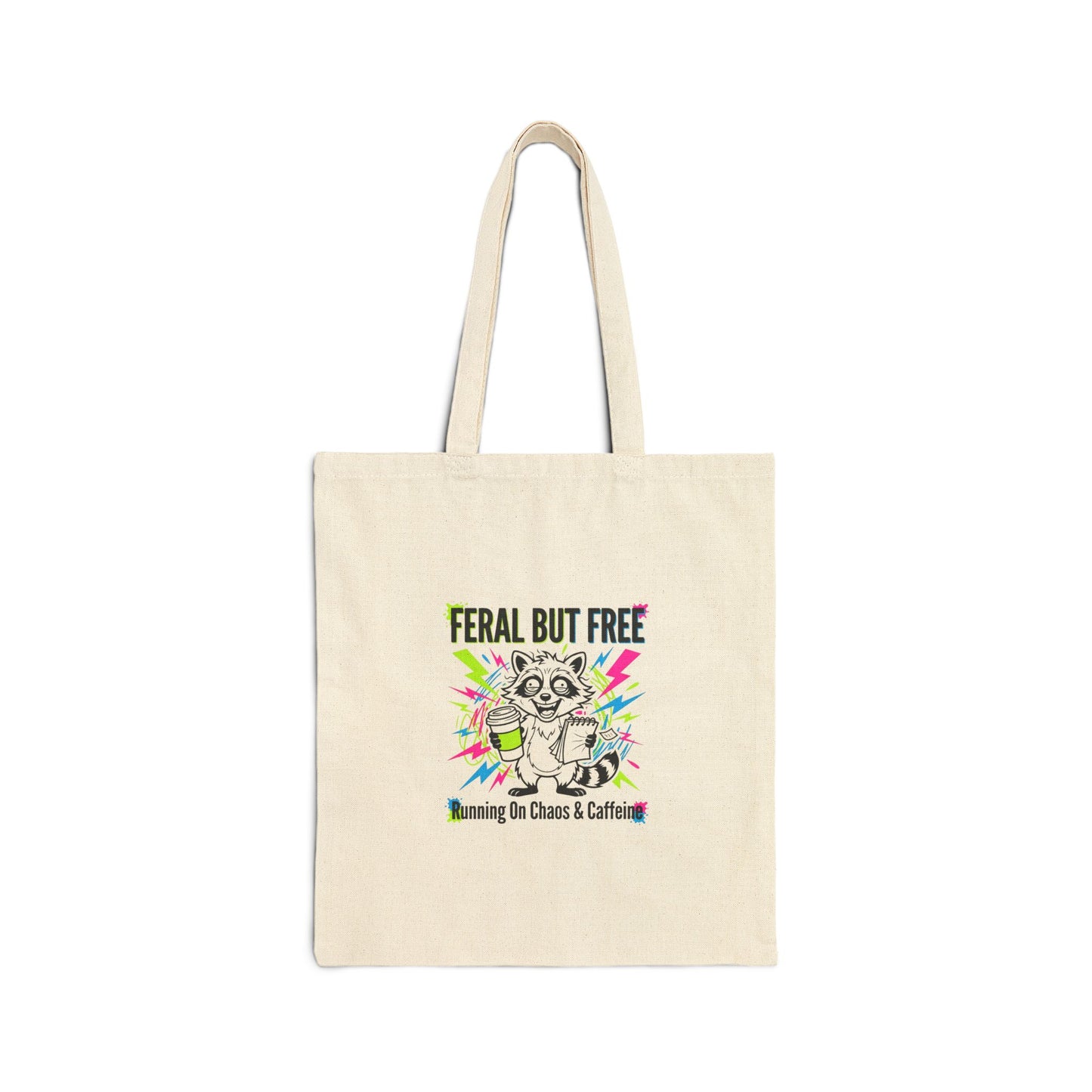 Feral But Free tote, chaotic quirky humor, millennial burnout aesthetic