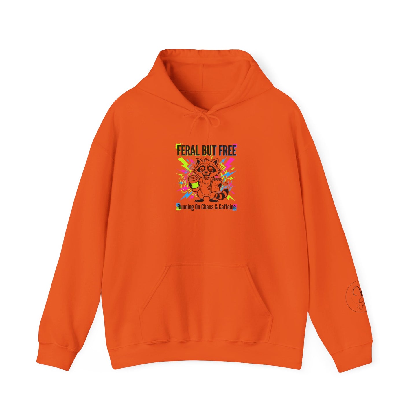 Feral But Free Hoodie | chaotic, quirky humor