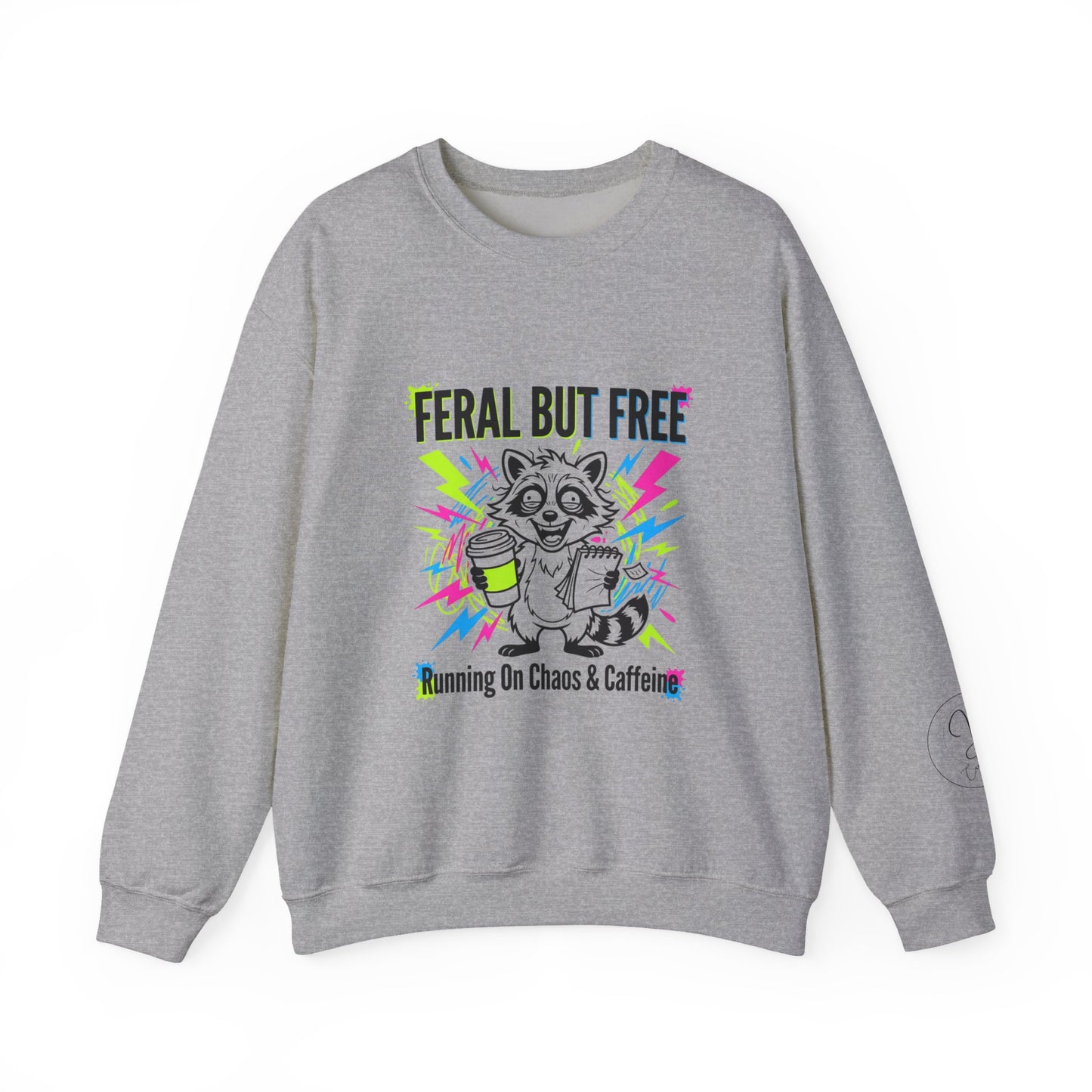 Feral But Free Crewneck Sweatshirt | chaotic, millennial burnout