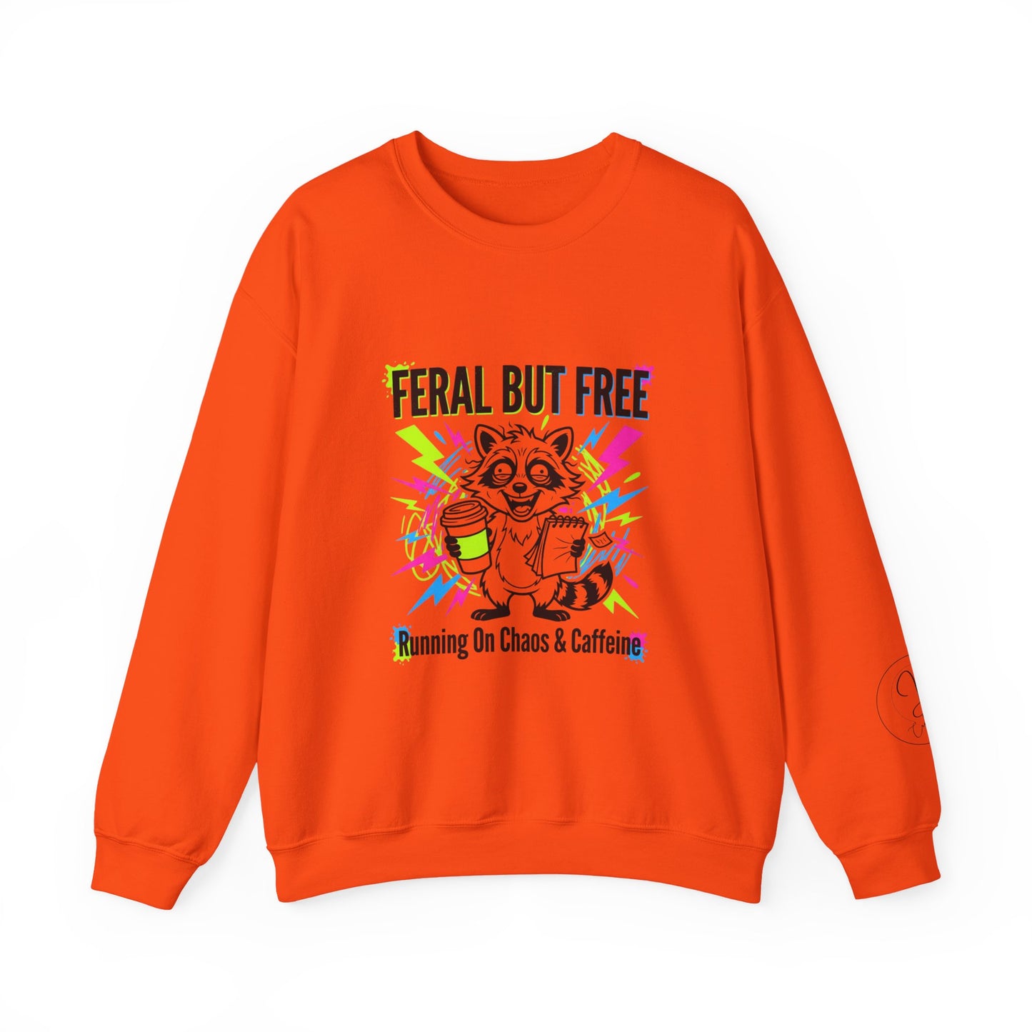 Feral But Free Crewneck Sweatshirt | chaotic, millennial burnout