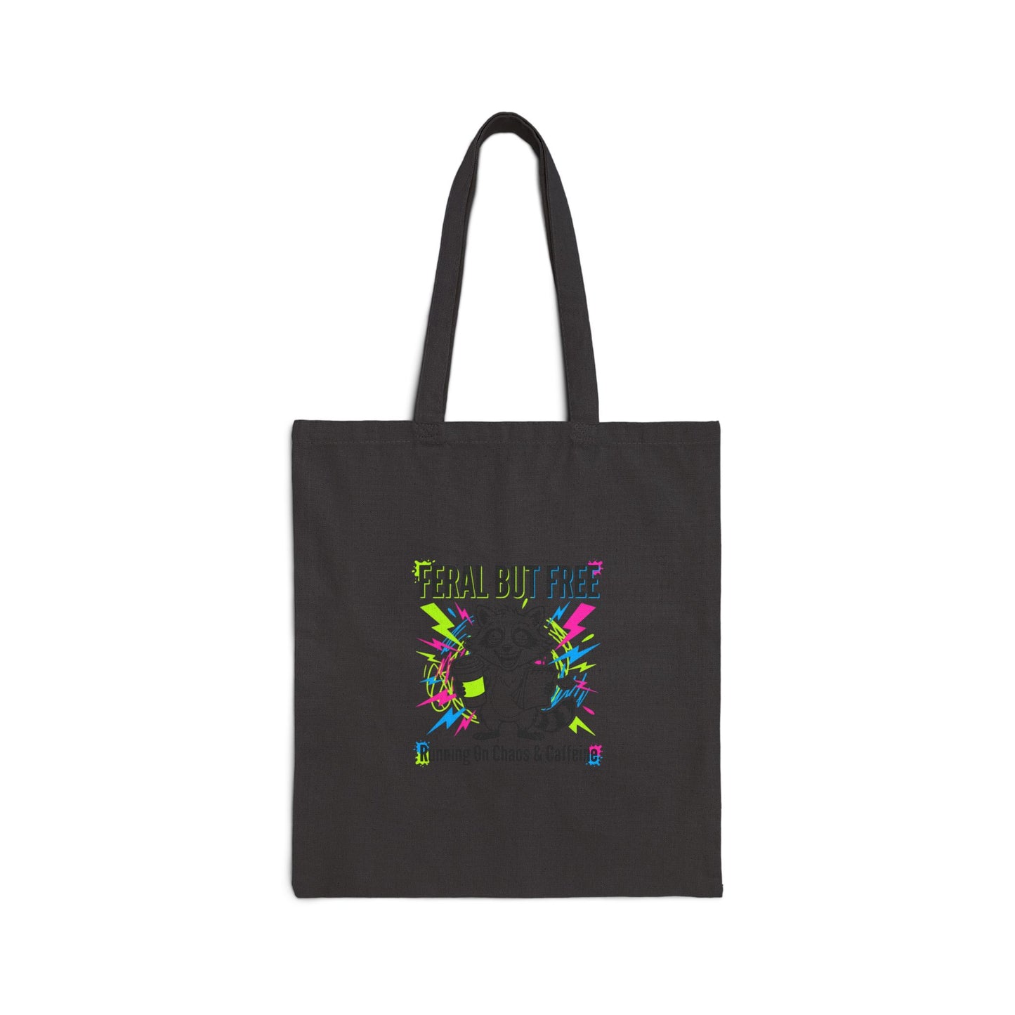 Feral But Free tote, chaotic quirky humor, millennial burnout aesthetic