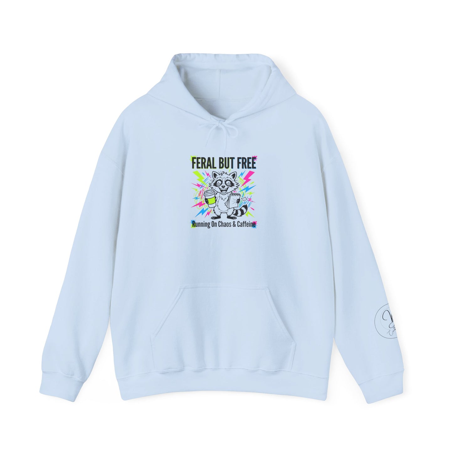 Feral But Free Hoodie | chaotic, quirky humor